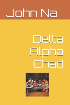 Paperback Delta Alpha Chad Book