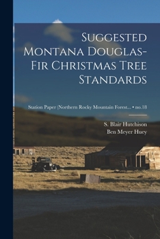 Paperback Suggested Montana Douglas-fir Christmas Tree Standards; no.18 Book
