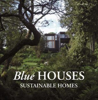Hardcover Blue Houses: Sustainable Homes Book