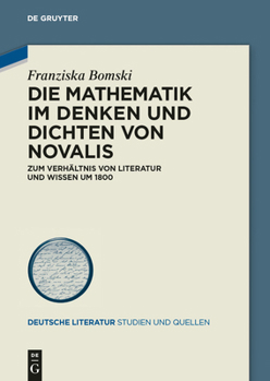 Hardcover Die Mathematik im Denken und Dichten von Novalis [German] Book