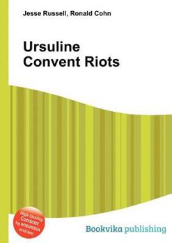 Paperback Ursuline Convent Riots Book