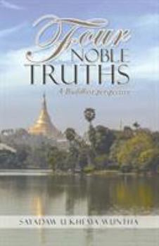 Paperback Four Noble Truths: A Buddhist perspective Book