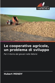 Paperback Le cooperative agricole, un problema di sviluppo [Italian] Book