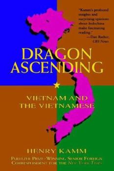 Paperback Dragon Ascending: Vietnam and the Vietnamese Book