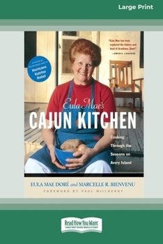 Paperback Eula Mae's Cajun Kitchen: Cooking through the Seasons on Avery Island [Standard Large Print 16 Pt Edition] Book