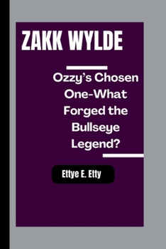 ZAKK WYLDE: Ozzy’s Chosen One-What Forged the Bullseye Legend?