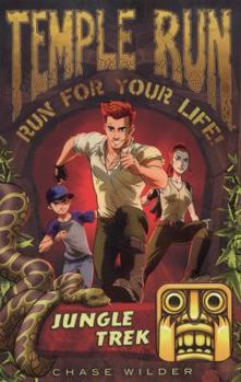 Jungle Trek - Book #1 of the Temple Run: Run for Your Life!