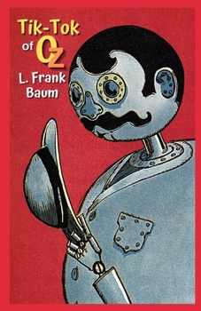 Tik-Tok of Oz Illustrated