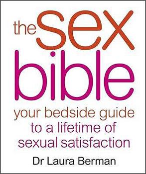 Hardcover The Sex Bible. by Laura Berman Book