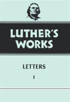 Hardcover Luther's Works, Volume 48: Letters 1 Book