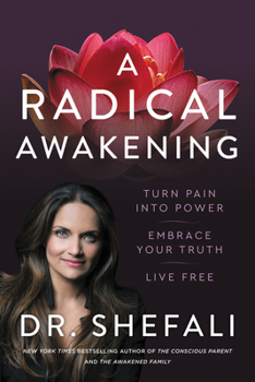 Hardcover A Radical Awakening: Turn Pain Into Power, Embrace Your Truth, Live Free Book