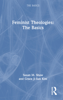 Hardcover Feminist Theologies: The Basics Book