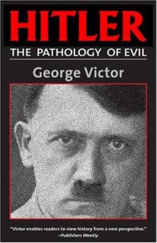 Paperback Hitler: The Pathology of Evil Book