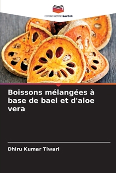 Paperback Boissons mélangées à base de bael et d'aloe vera [French] Book