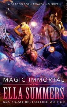 Magic Immortal - Book #11 of the Dragon Born Chronological Order