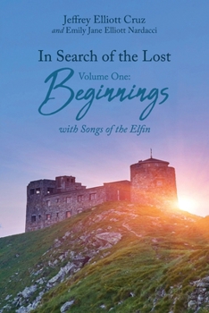 Paperback In Search of the Lost Volume One: Beginnings Book