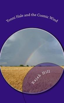 Paperback Yonni Hale and the Cosmic Wind: Young Adult Novel Book