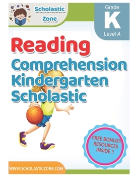 Paperback Reading Comprehension Kindergarten Scholastic: Level A - Reading Comprehension Kindergarten Workbook, Daily Reading Comprehension Kindergarten, Kinder Book