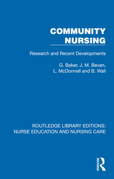 Hardcover Community Nursing: Research and Recent Developments Book