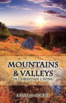 Paperback Mountains and Valleys in Christian Living Book