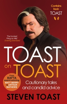Paperback Toast on Toast: Cautionary Tales and Candid Advice Book