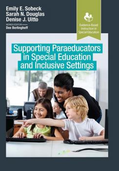 Hardcover Supporting Paraeducators in Special Education and Inclusive Settings Book