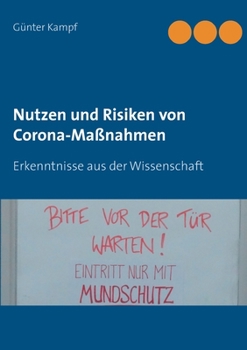 Nutzen und Risiken von Corona-Maßnahmen: Erkenntnisse aus der Wissenschaft (German Edition)