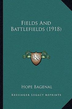 Paperback Fields And Battlefields (1918) Book