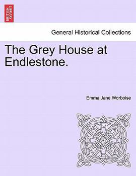 Paperback The Grey House at Endlestone. Book