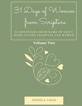 Paperback 31 Days of Women from Scripture Volume 2: Bible Study Guide Book