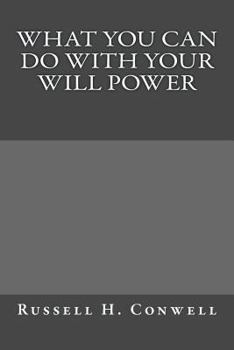 Paperback What You Can Do With Your Will Power Book