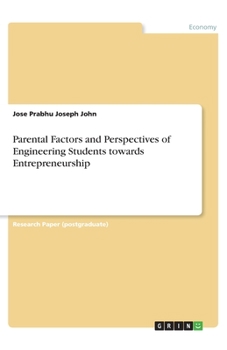 Paperback Parental Factors and Perspectives of Engineering Students towards Entrepreneurship Book