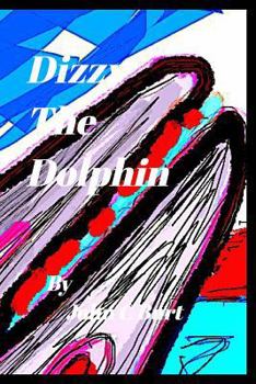 Paperback Dizzy The Dolphin. Book