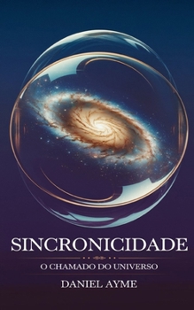 Paperback Sincronicidade: O Chamado do Universo [Portuguese] Book