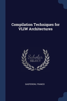 Paperback Compilation Techniques for VLIW Architectures Book