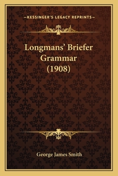 Paperback Longmans' Briefer Grammar (1908) Book