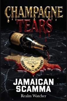 Paperback Champagne Tears: Jamaican Scamma Book