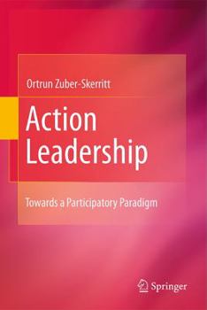 Hardcover Action Leadership: Towards a Participatory Paradigm Book