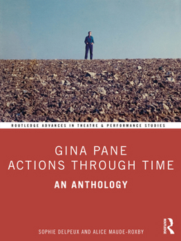 Paperback Gina Pane: Actions Through Time: An Anthology Book