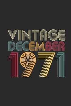 Vintage December 1971: Blank Lined Notebook / Journal (6 X 9) –  48th Birthday Gift Idea for Women And Men