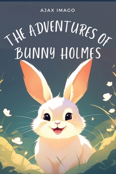 Paperback The Adventures of Bunny Holmes Book