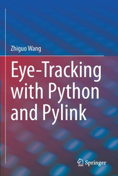 Paperback Eye-Tracking with Python and Pylink Book
