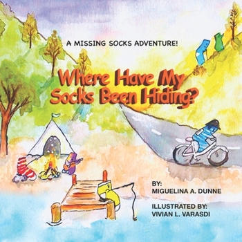 Paperback Where Have My Socks Been Hiding?: A Missing Socks Adventure! Book