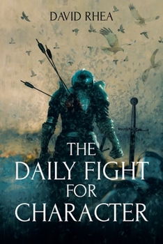 Paperback The Daily Fight for Character Book