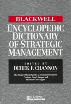 Hardcover The Blackwell Encyclopedic Dictionary of Strategic Managemen Book