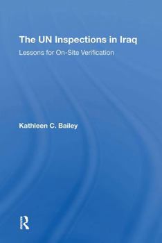 Paperback The Un Inspections in Iraq: Lessons for Onsite Verification Book