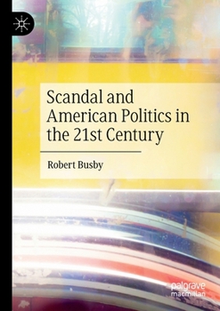 Paperback Scandal and American Politics in the 21st Century Book