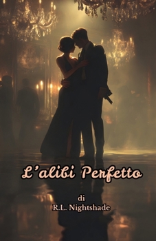 L'alibi Perfetto (Italian Edition)