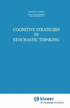 Hardcover Cognitive Strategies in Stochastic Thinking Book