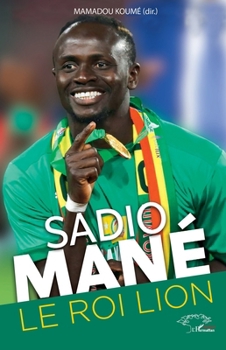 Paperback Sadio Mané. Le roi lion [French] Book